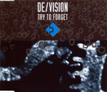 De/Vision – Try To Forget