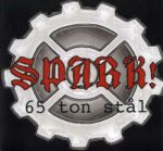 Spark! – 65 Ton Stål