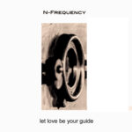 N-Frequency – Let Love Be Your Guide