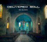 Delivered Soul – No Return