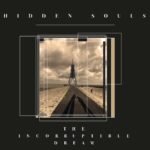 Hidden Souls – The Incorruptible Dream