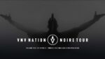 VNV Nation – Noire Tour 2018 – 20.10.2018 Köln E-Werk