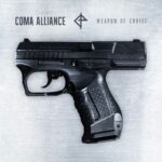 Coma Alliance – Weapon of Choice