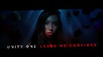 Unity One – Leave Me Confined