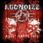 Agonoize - Midget Vampire Porn