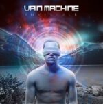 Vain Machine – Invisible