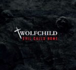 Wolfchild - Evil Calls Home