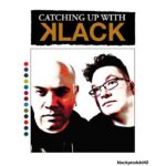 Catching Up With Klack
