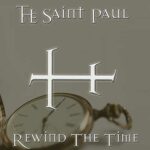 The Saint Paul – Rewind The Time