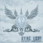 Ruined Conflict – Dying Light