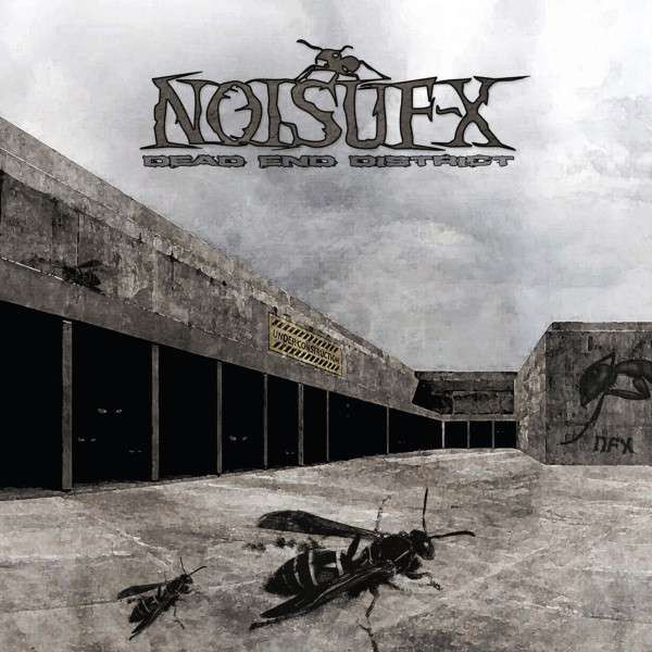 Noisuf-X – Dead End District