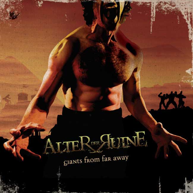 Alter Der Ruine – Giants From Far Away