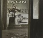 Ikon – Love, Hate And Sorrow