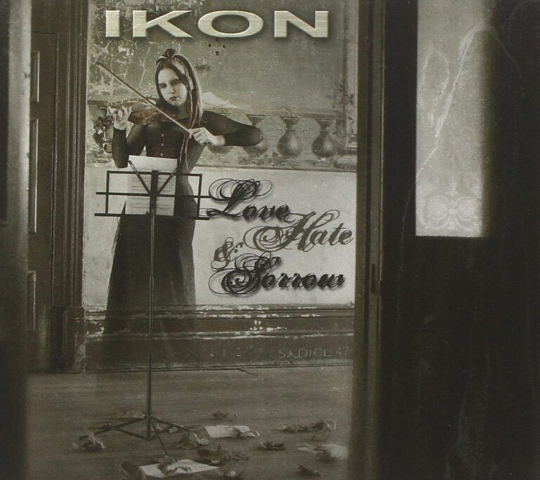 Ikon – Love, Hate And Sorrow