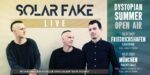 Solar Fake – Dystopian Summer Open Airs