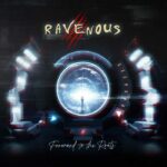 Ravenous – Forward To The Roots