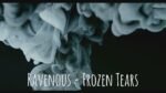 Ravenous – Frozen Tears