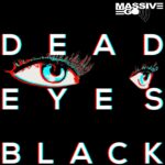 „Dead Eyes Black“ führt Massive Ego zu ihren Synthie-Pop-Wurzeln zurück