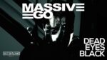 Massive Ego – Dead Eyes Black