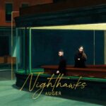 Auger – Nighthawks
