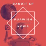 Purwien & Kowa – Bandit – EP