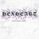 Hexheart – The Funeral Party