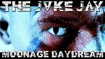The Joke Jay  – Moonage Daydream