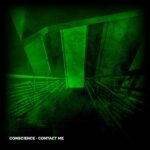 Die neue Single von Conscience – Contact me (Remix) – ist da