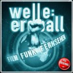 Welle: Erdball – Film, Funk & Fernsehen
