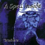 A Spell Inside – Brothers