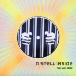 A Spell Inside – Frei Sein 2020