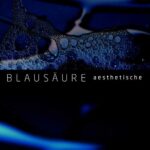 Aesthetische – Blausäure