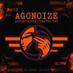 Agonoize – Assimilation: Chapter Two