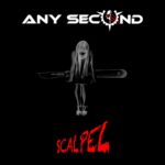 Any Second – Scalpel