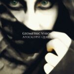 Geometric Vision ‎- Apocalypse Queen