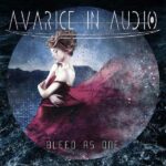 Avarice In Audio ‎- Bleed As One