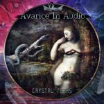 Avarice In Audio ‎- Crystal Tears