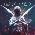Avarice In Audio ‎- I Pray (Feat. Assemblage 23)