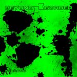 Beyond Border – Neurotic