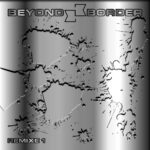 Beyond Border – Remixe 2
