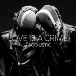 Blackbook – Love Is A Crime (Acoustic)