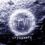 Cryo – Cryogenic