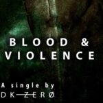 DK-Zero – Blood & Violence