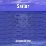 Disrupted Being – Sailor