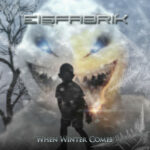 Eisfabrik – When Winter Comes