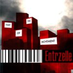 Entrzelle – Part Of The Movement