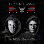 Frozen Plasma – Safe.Dead.Harm.2019