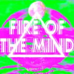 Ghost Twin – Fire Of The Mind