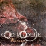 God Module – Viscera