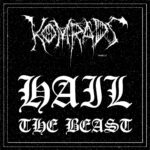 Komrads – Hail (The Beast)